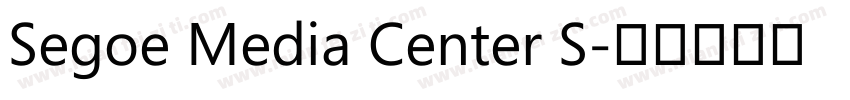 Segoe Media Center S字体转换